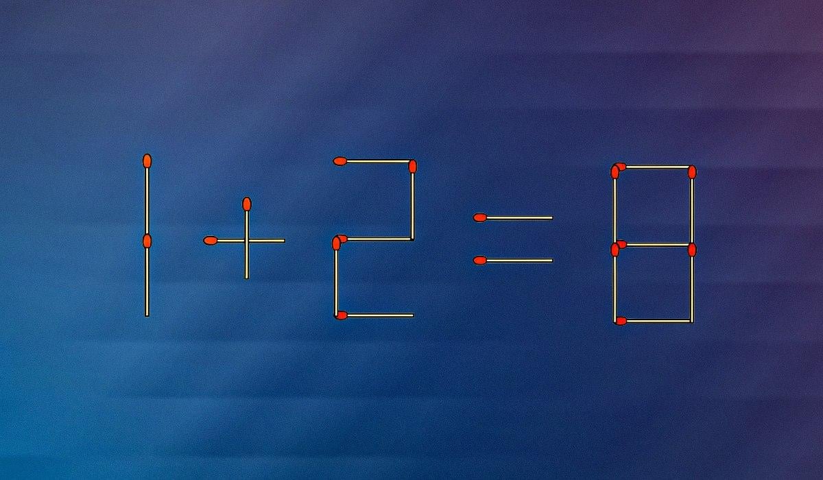 Kad lygtis 1+2=8 būtų teisinga, jums tereikia perkelti tik vieną degtuką: paprastas IQ testas